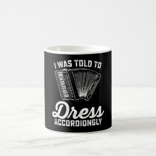 Mug On M'A Dit D'Habiller Accordialement Accordée