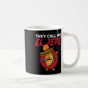 Mug On M'Appelle El Jefe Taco Funny Boss Cinco De Mayo