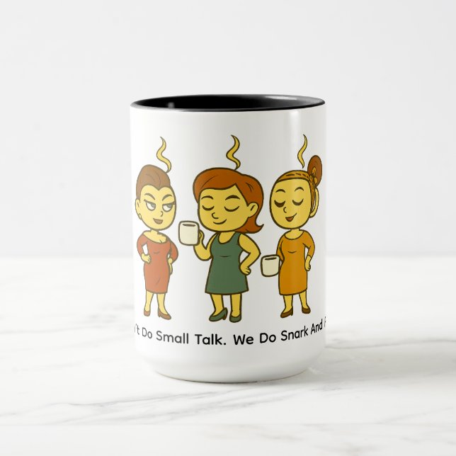 Mug On ne fait pas de petites discussions. On fait du  (Centre)