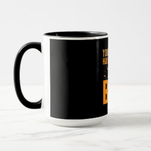 Mug On Ne Peut Jamais Avoir Trop D'Abeilles
