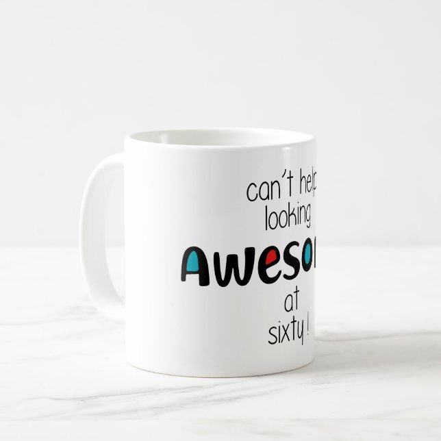 Mug On ne peut s'empêcher de paraître incroyable à 60  (Devant gauche)