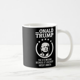 Mug Onald Trump - Le D N'En A Pas, Dans Tous Les Domai
