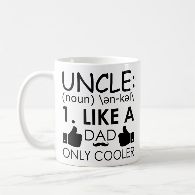 Mug Oncle drôle Quote oncle, comme un papa seulement (Gauche)