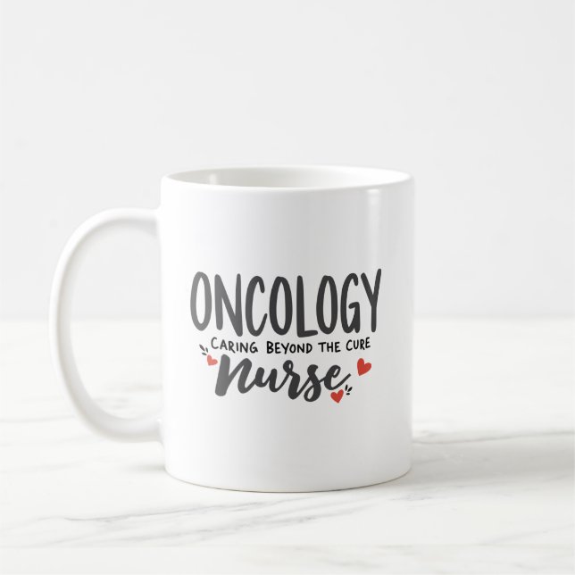 Mug Oncology Nurse – Caring Beyond the Cure (Gauche)