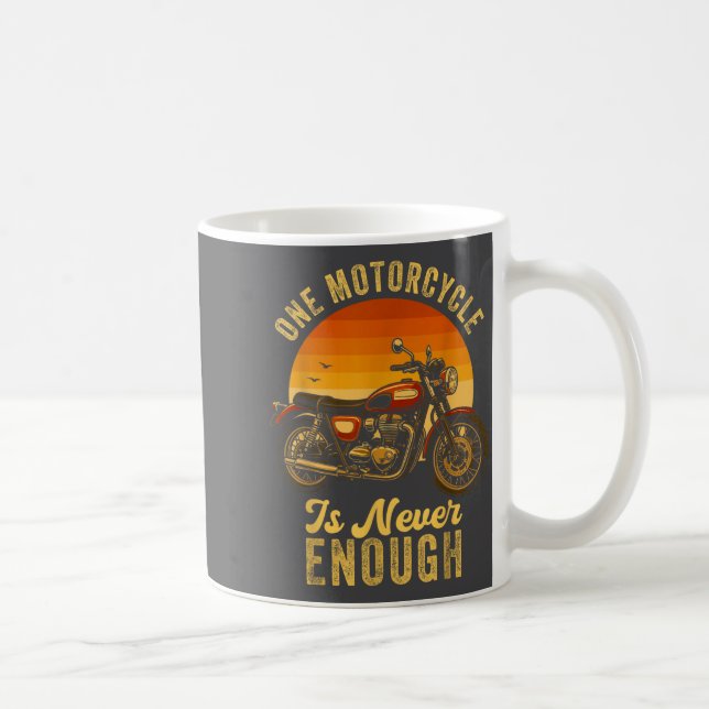 Mug One Motorcycle Is Never Enough Retro Funny Biker  (Droite)