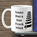 Mug One Track Mind Add Name Personalize Funny Train<br><div class="desc">Ajoutez le nom que vous voulez,  Changez n'importe quel autre texte aussi - N'importe quel ventilateur de chemin de fer aimera cette tasse,  - - Voir beaucoup plus de cadeaux de thème de train dans mon magasin - Regardez MAINTENANT! - il y aura quelque chose que vous aimez !</div>