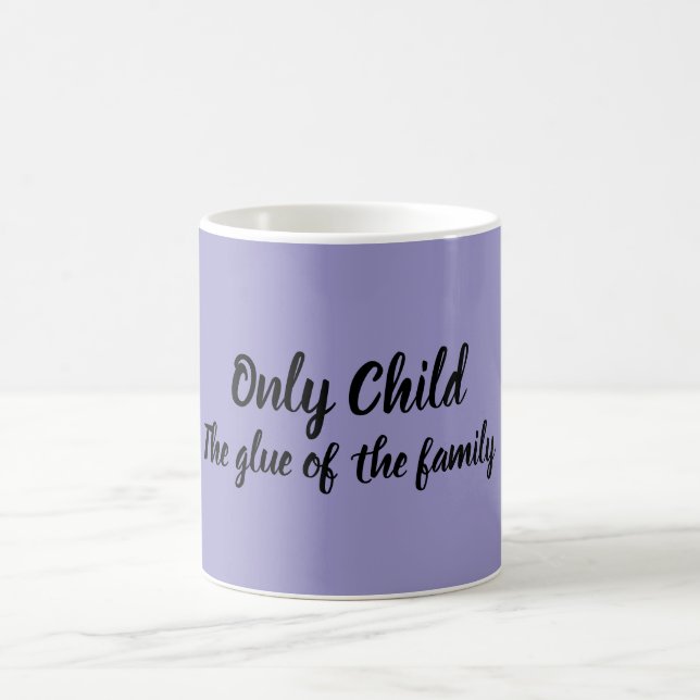 Mug Only Child (Centre)