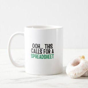 Mug Ooh. Cela nécessite une feuille de calcul, comptab