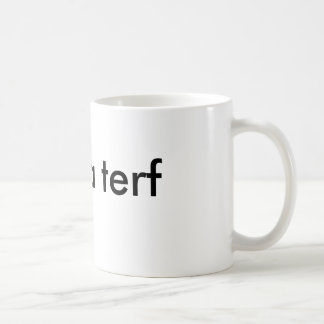 Mug op est un terf