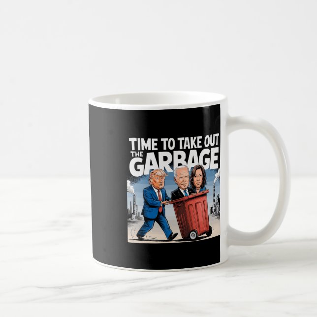Mug Ordures Pour Trump 2024 Drôle Temps De Sortir Garb (Droite)