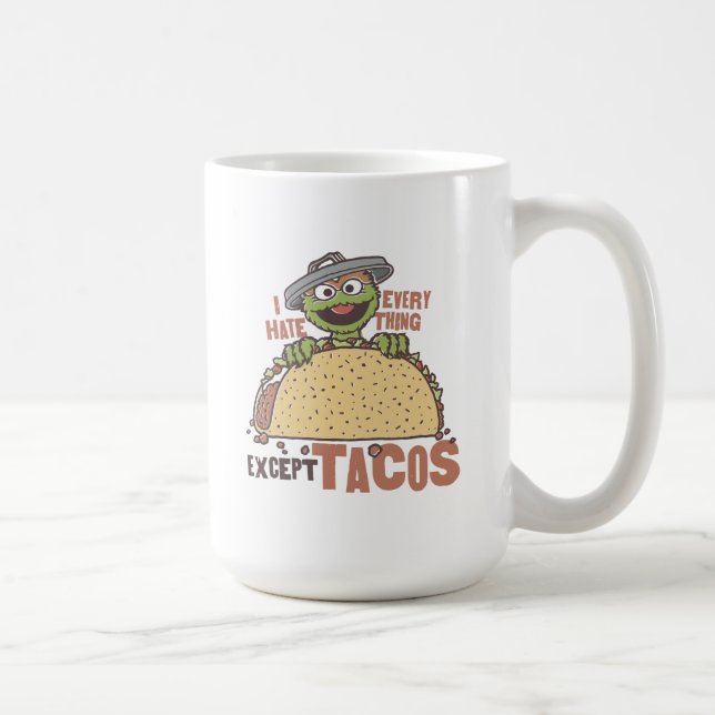 Mug Oscar je déteste tout sauf les tacos (Droite)