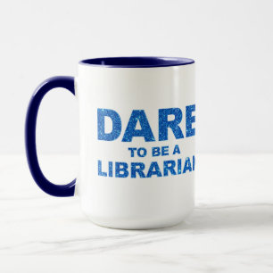 Mug Osez Être Bibliothécaire
