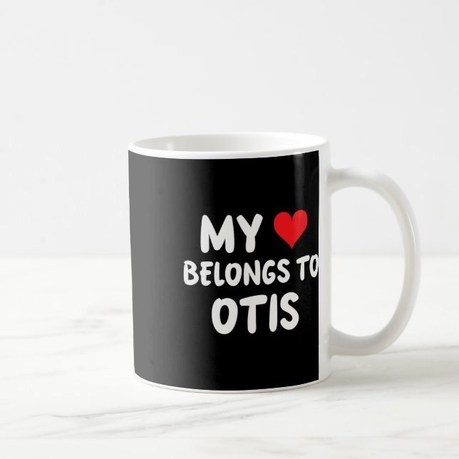 Mug Otis - Mon cœur appartient à Otis - Amour  (Droite)