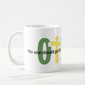 Mug OTS --Personne ne devrait traverser cela seul