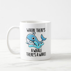 Mug Où il y a une baleine il y a une vague Drôle d'ani
