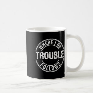 Mug Où je vais la pagaille suit drôle couple assorti B