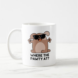 Mug Où La Pawty À Funny Doggie Chien Pun