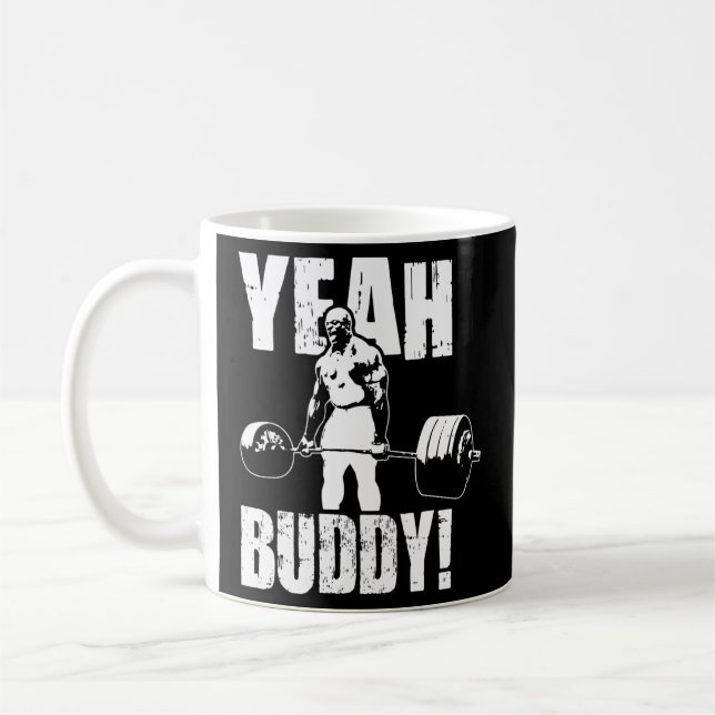 Mug Ouais Buddy - Ronnie Coleman Gym Motivational (Gauche)