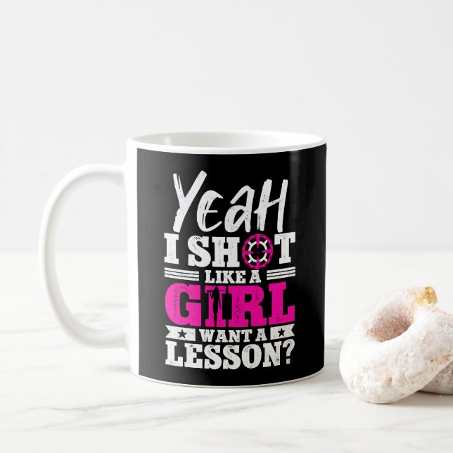 Mug Ouais Je Tire Comme Une Fille Veut Une Leçon Chass (Avec donut)