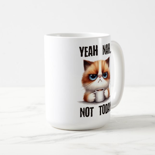 Mug Ouais...nah...Pas aujourd'hui (Devant droit)