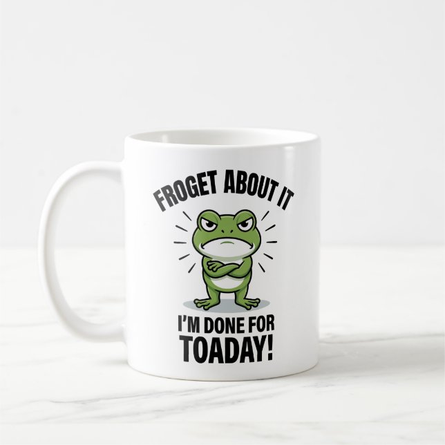 Mug Oublie Ça - Blague de Grenouille Drôle (Gauche)