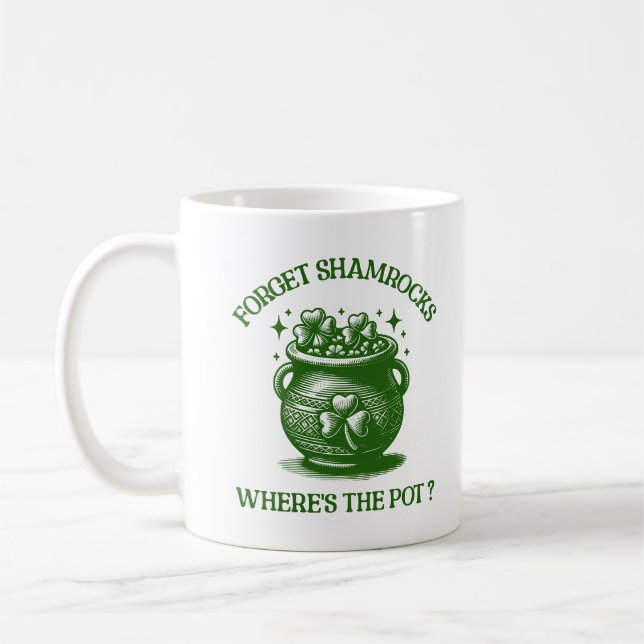 Mug Oubliez les Shamrocks où est le pot drôle Leprecha (Gauche)