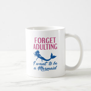 Mug Oubliez les sirènes adultes