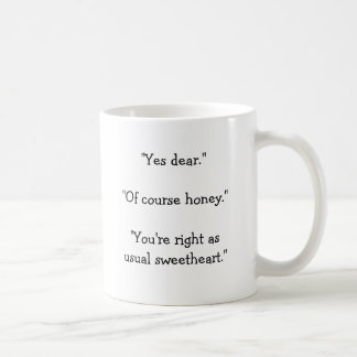 Mug "Oui cher. Miel de "" naturellement. "" Vous avez