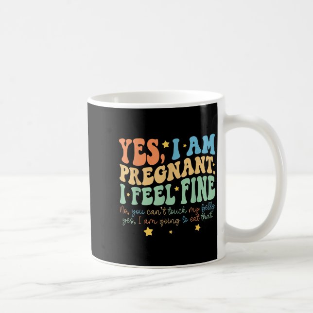 Mug Oui I' ; m Enceinte Ne Touche Pas Mon Ventre Dr (Droite)