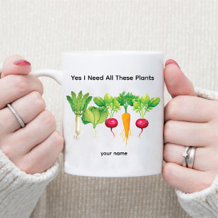 Mug Oui J'Ai Besoin De Tous Ces Plantes / Gardener Vég