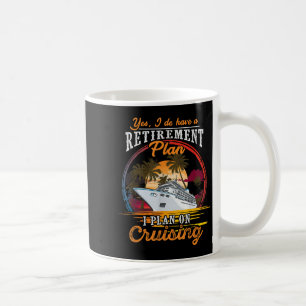 Mug Oui, j'ai un plan de retraite - Hommes et femmes C