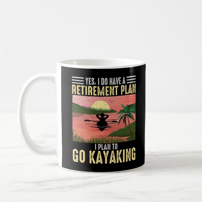 Mug Oui j'ai un plan de retraite je prévois aller Kaya (Gauche)