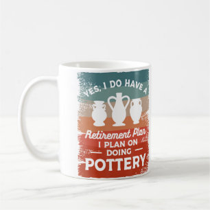 Mug Oui, j'ai un plan de retraite, je prévois de faire