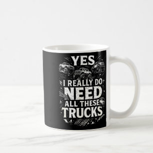 Mug Oui, j'ai vraiment besoin de tous ces camions Gara