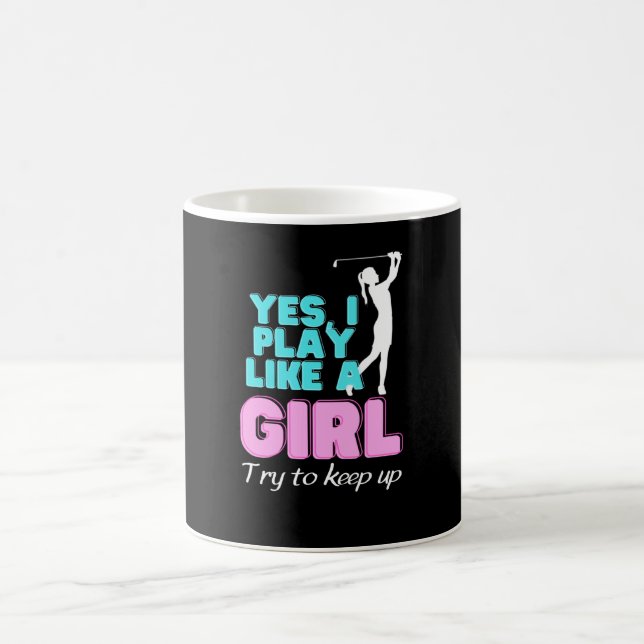 Mug Oui, Je Joue Comme Une Fille Golfeuse (Centre)