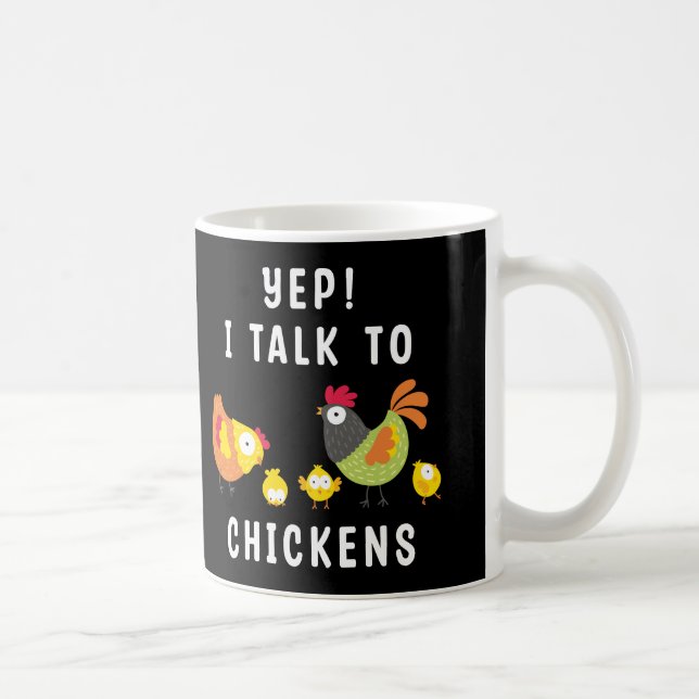 Mug Oui, Je Parle Aux Poulets (Droite)