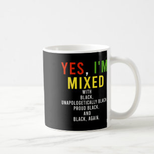 Mug Oui, je suis mélangé avec Noir Mois de l'histoire