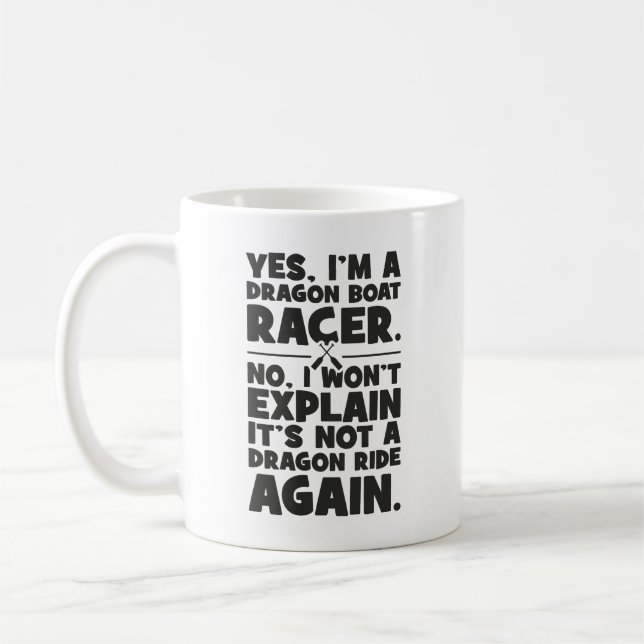 Mug Oui, je suis un Dragon Boat Racer, drôle d’Humour  (Gauche)