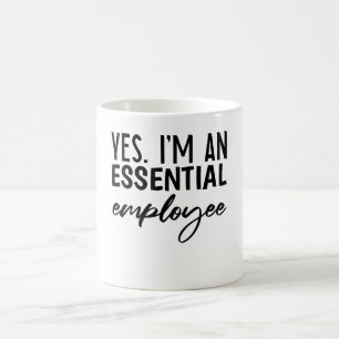 Mug Oui, Je Suis Un Employé Essentiel