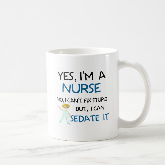 Mug OUI, je suis UNE INFIRMIÈRE - NE PEUT PAS FIXER (Droite)