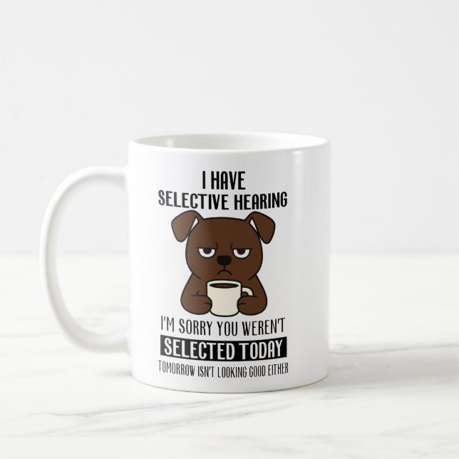 Mug Ouïe Sélective – Humour de Café de Chien Brun Grin (Gauche)