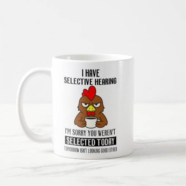 Mug Ouïe Sélective – Humour de Café Poule Grincheuse (Gauche)