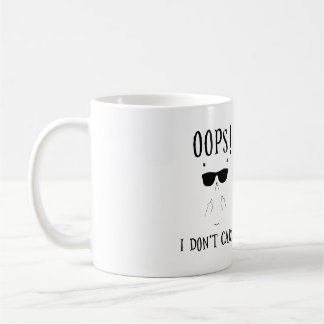 Mug Oups ! Je m'en fiche ! Funny Cat Cat Addiction au