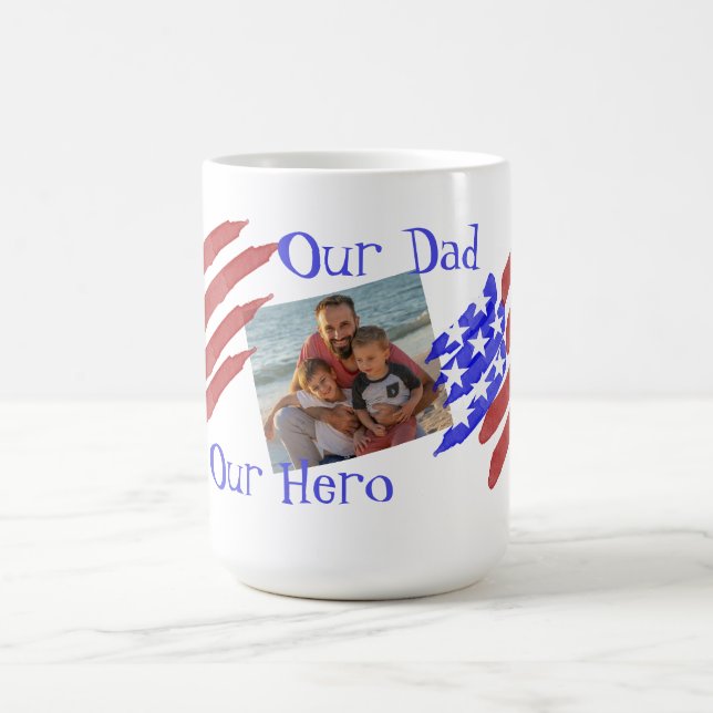 Mug Our Dad Our Hero Photo Stars & Stripes Flag  (Centre)