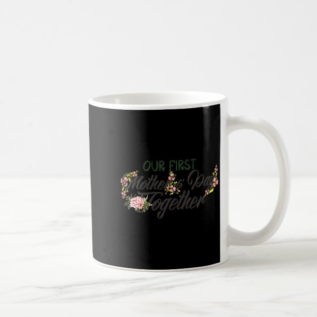 Mug Our First Mother S Day Together 2022 Women New Mot (Droite)