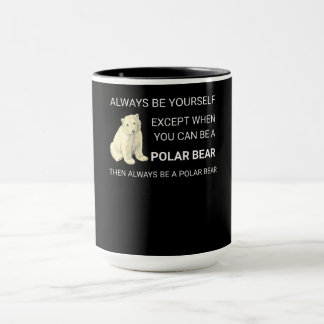 Mug Ours Polaire Funny Soyez Toujours Un Ours Ours Amo