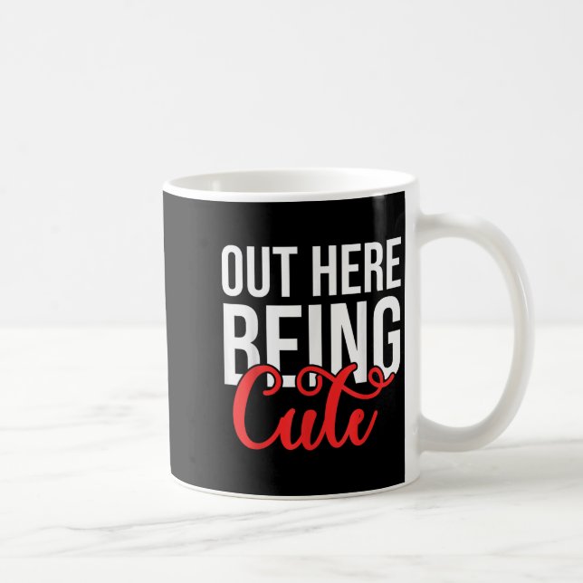 Mug Out Here Being Cute Womens Floral Motivational Quo (Droite)
