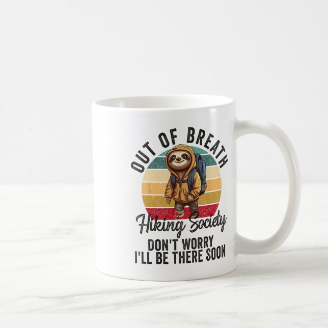 Mug Out Of Breath Hiking Society For Men Women Hiker N (Droite)