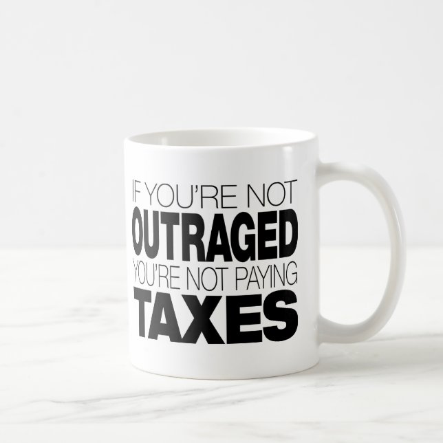 Mug Outragé aux impôts (Droite)