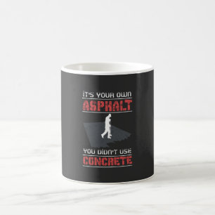 Mug Ouvrier en béton - C'est votre propre asphalte